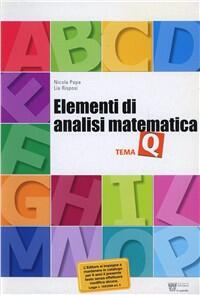 Matematica per temi. Tema Q: Elementi di analisi ...