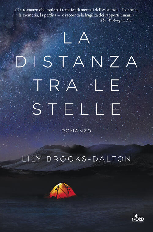 La distanza tra le stelle - Lily Brooks-Dalton Libro - Libraccio.it