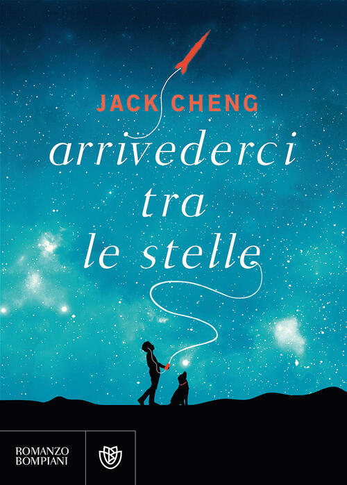 Arrivederci tra le stelle Jack Cheng Libro Libraccio.it