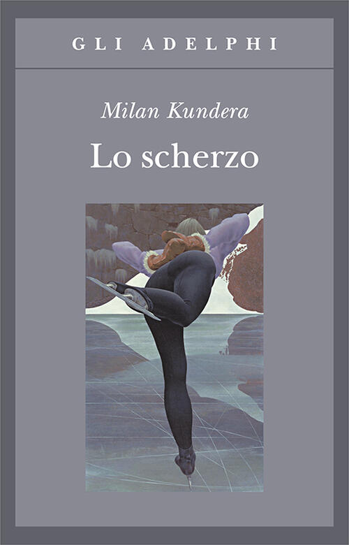 Lo scherzo Milan Kundera Libro Libraccio.it