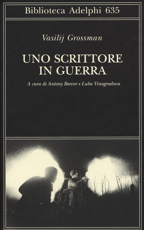 Uno scrittore in guerra (19411945) Vasilij Grossman Libro Libraccio.it