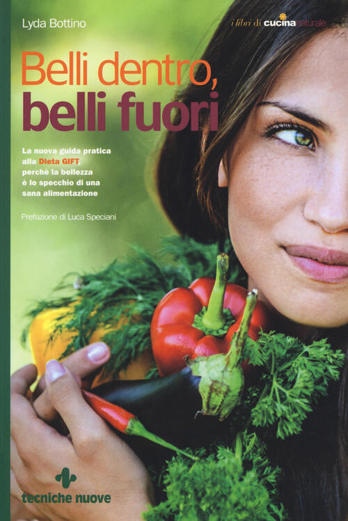Belli dentro, belli fuori Lyda Bottino Libro Libraccio.it