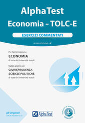 Alpha Test. Economia. Tolc-E. Esercizi commentati. Nuova ...