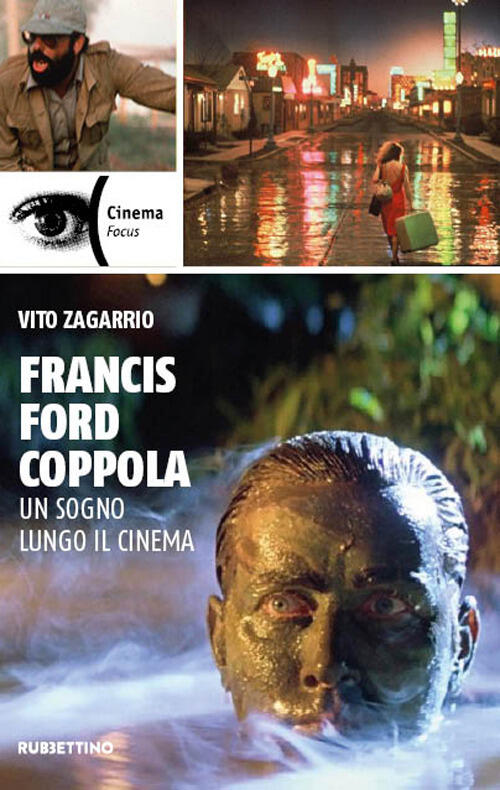 Francis Ford Coppola. Un sogno lungo il cinema Vito Zagarrio Libro Libraccio.it Francis Ford Coppola. Un sogno lungo il cinema Vito Zagarrio Libro Libraccio.it