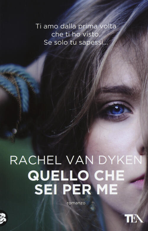 Quello che sei per me - Rachel Van Dyken Libro - Libraccio.it