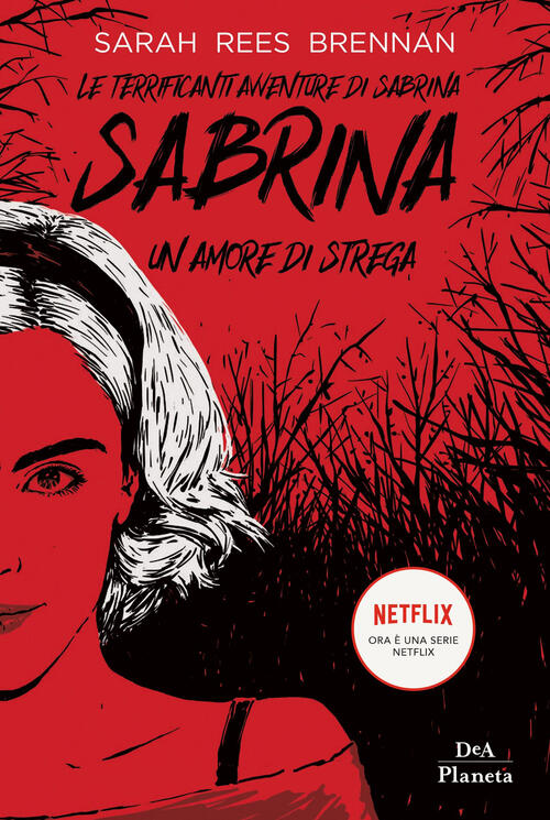 Le terrificanti avventure di Sabrina. Un amore di strega Sarah Rees Brennan Libro Libraccio.it