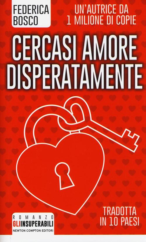 Cercasi amore disperatamente Federica Bosco Libro Libraccio.it