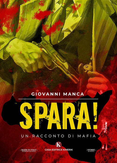 Image of Spara! Un racconto di mafia