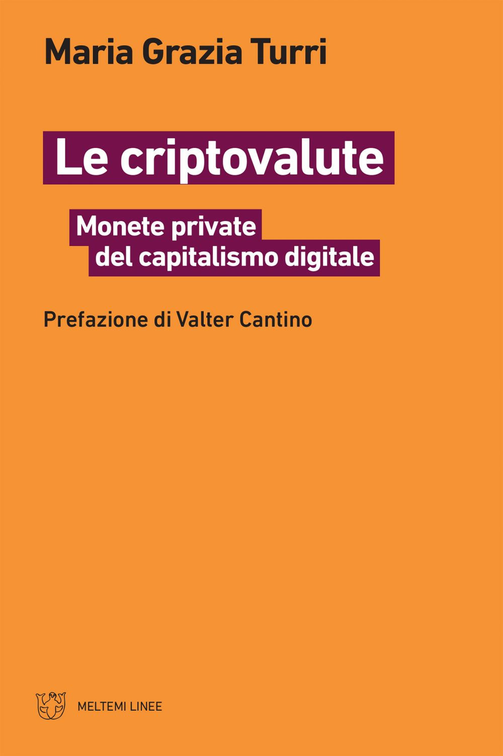 criptovalute. Monete private del capitalismo digitale