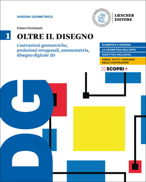 Oltre Il Disegno Con E Book Con Espansione Online Vol 1 Costruzioni Geometriche Proiezioni Ortogonali Assonometria