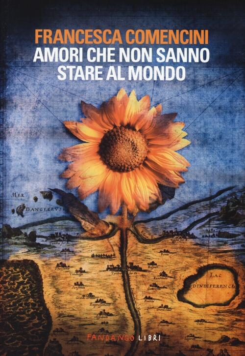 Libro Amori Che Non Sanno Stare Al Mondo