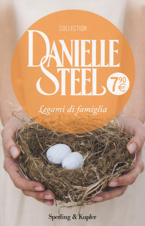 Legami di famiglia Danielle Steel Libro Libraccio.it