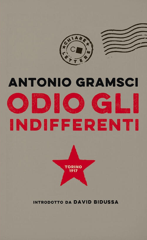 Odio Gli Indifferenti Antonio Gramsci Libro Libraccio It