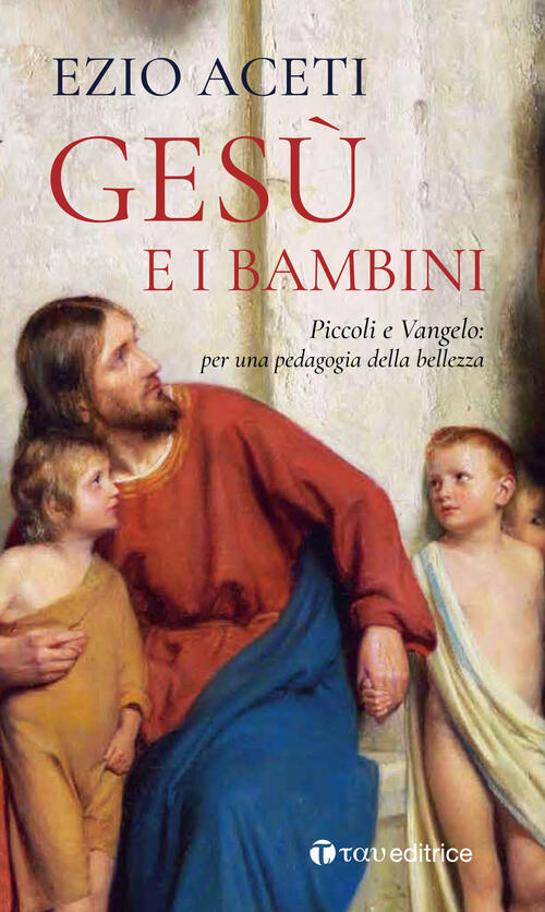 gesu con bimbi - Comunità Pastorale Madonna delle Lacrime Treviglio Castel  Rozzone