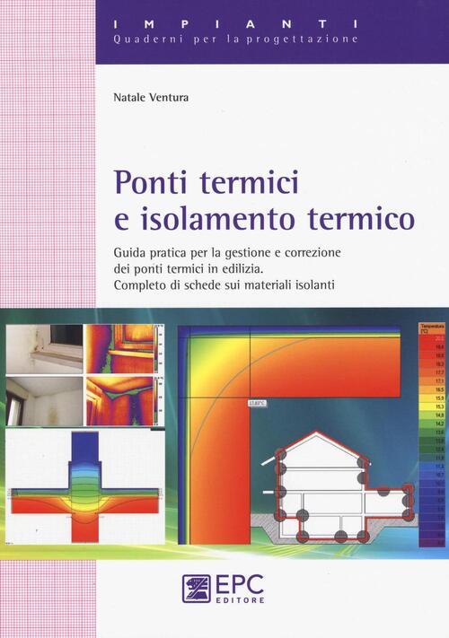 Ponti termici e isolamento termico. guida pratica per la gestione e ... Isolamento termico materiali