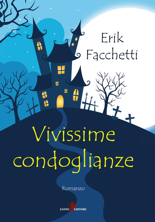 Vivissime Condoglianze Erik Facchetti Libro Libraccio It