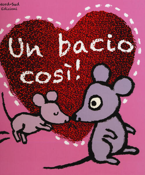 Un Bacio Cosi Mary Murphy Libro Libraccio It