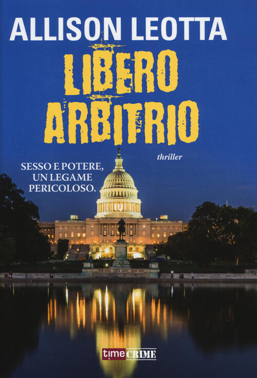 Libero Arbitrio - Allison Leotta Libro - Libraccio.it