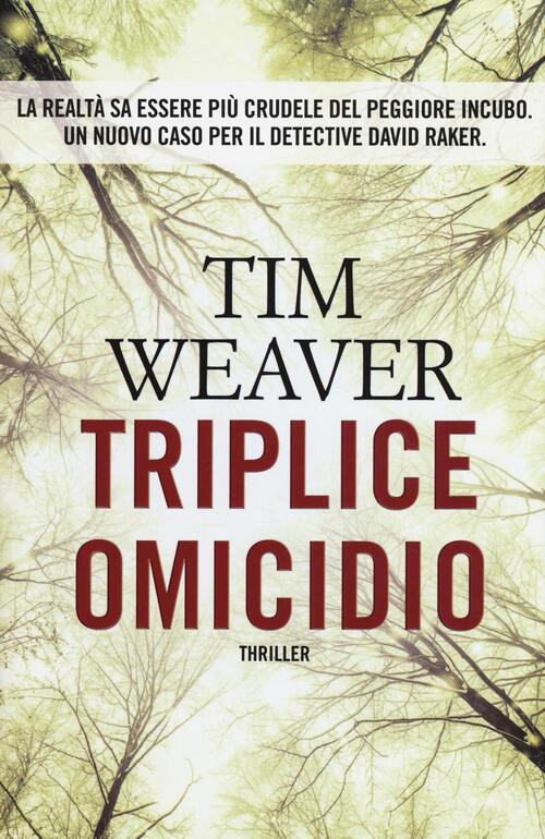 Triplice Omicidio - Tim Weaver Libro - Libraccio.it