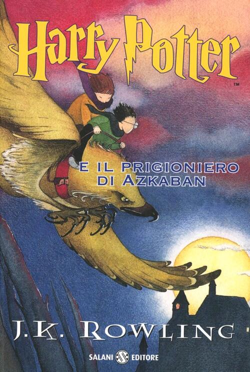 Harry Potter E Il Prigioniero Di Azkaban. Vol. 3 - J. K. Rowling Libro ...