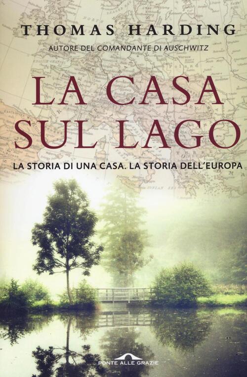 La casa sul lago Thomas Harding Libro Libraccio.it