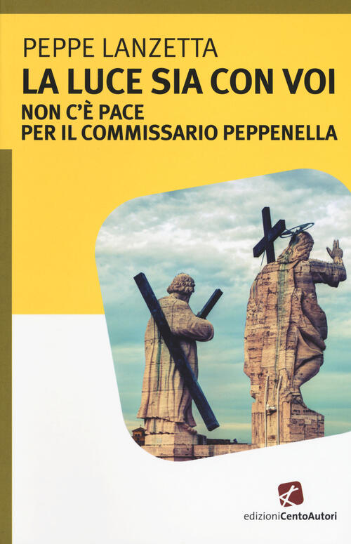 Risultati immagini per La luce sia con voi. Non c'Ã¨ pace per il commissario Peppenella - Peppe Lanzetta