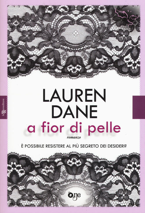 A fior di pelle - Lauren Dane Libro - Libraccio.it