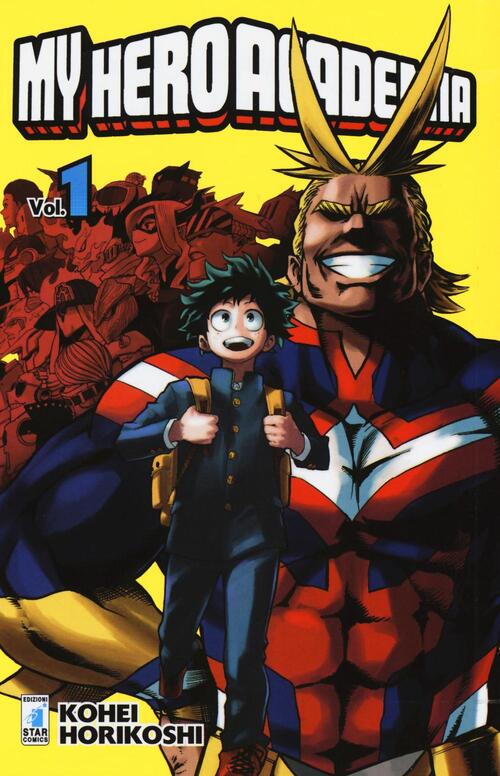 My Hero Academia. Vol. 1: Izuku Midoriya: Origin - Kohei Horikoshi