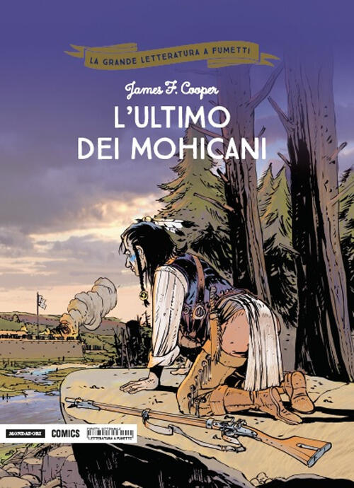 L' ultimo dei Mohicani James Fenimore Cooper, Marc Bourgne, Marcel Uderzo Libro Libraccio.it