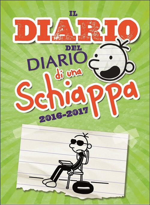 Il Diario del diario di una schiappa 20162017 Kinney Jeff Libro Libraccio.it