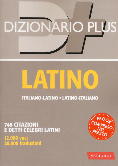 Dizionario latino. Italianolatino, latinoitaliano. Con ebook Libro