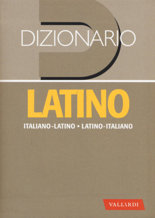 Dizionario latino. Italianolatino, latinoitaliano Libro Libraccio.it
