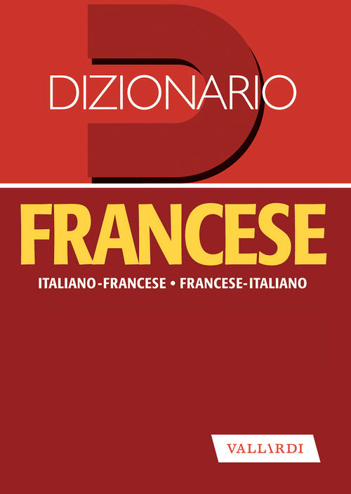 Dizionario francese. Italianofrancese, franceseitaliano Libro