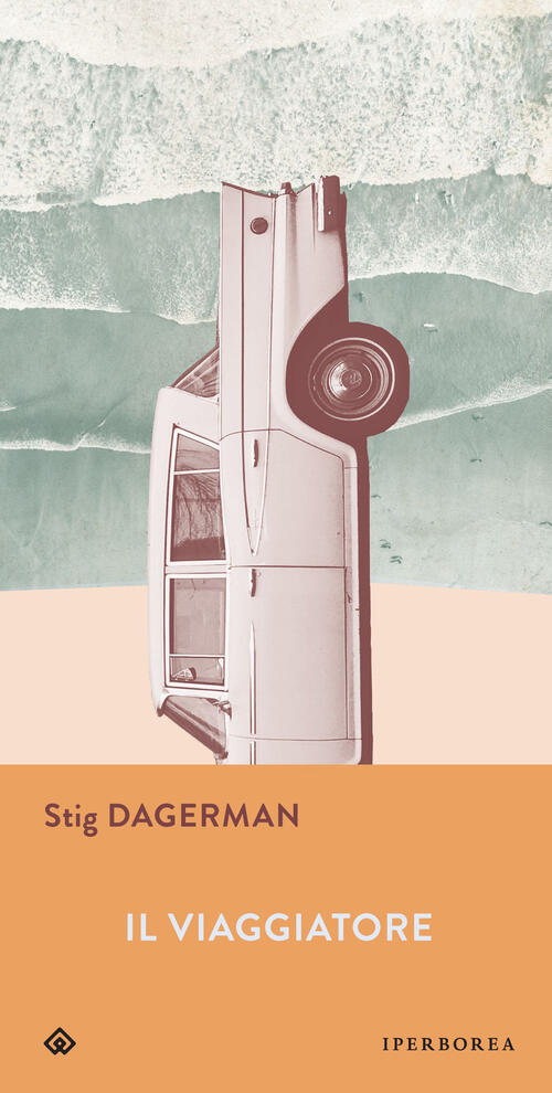 Il Viaggiatore - Stig Dagerman Libro - Libraccio.it