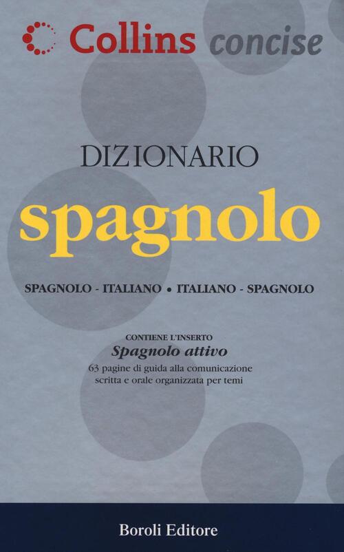 Dizionario Spagnolo Spagnolo Italiano Italiano Spagnolo Libro Libraccio It