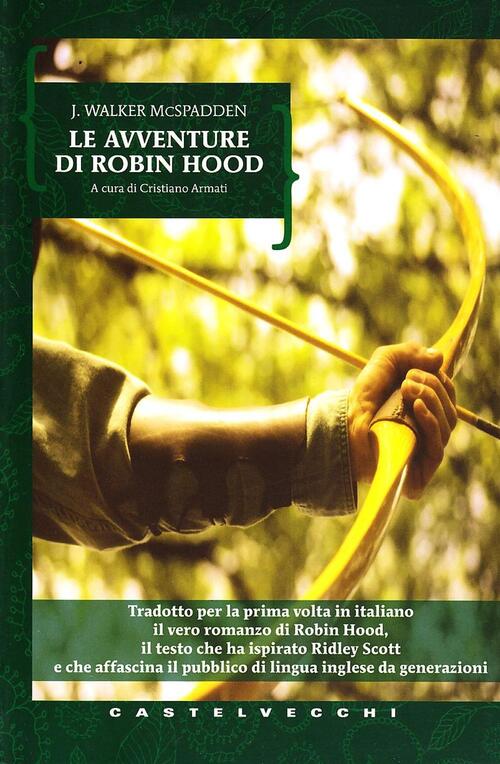 Avventure di Robin Hood J. Walker Macspadden Libro Libraccio.it