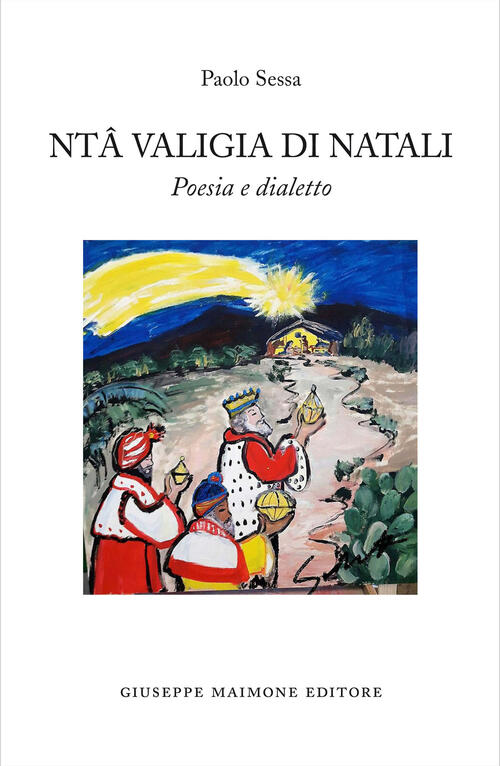 Poesie Di Natale In Dialetto Siciliano.Nta Valigia Di Natali Poesia E Dialetto Paolo Sessa Libro Libraccio It