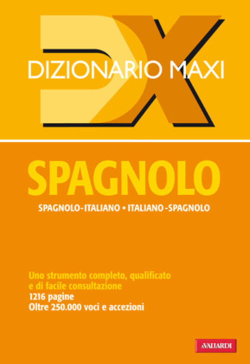 Dizionario maxi. Spagnolo. Spagnoloitaliano, italianospagnolo Libro