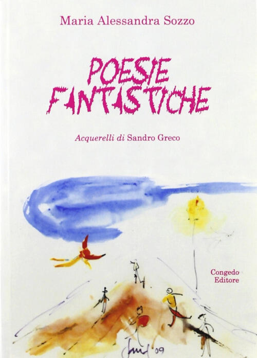 Poesie Fantastiche Maria Alessandra Sozzo Libro Libraccio It