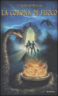 La Corona Di Fuoco Joan Fitzgerald Mccurdy Libro Libraccio It