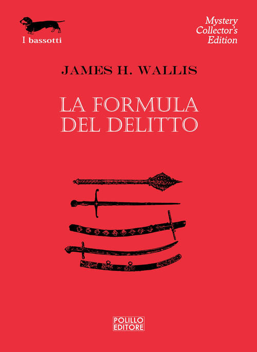 La formula del delitto James H. Wallis Libro Libraccio.it