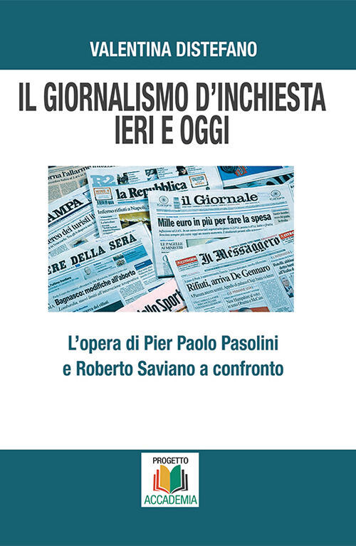 Il Giornalismo D Inchiesta Ieri E Oggi L Opera Di Pier Paolo Pasolini E Roberto Saviano