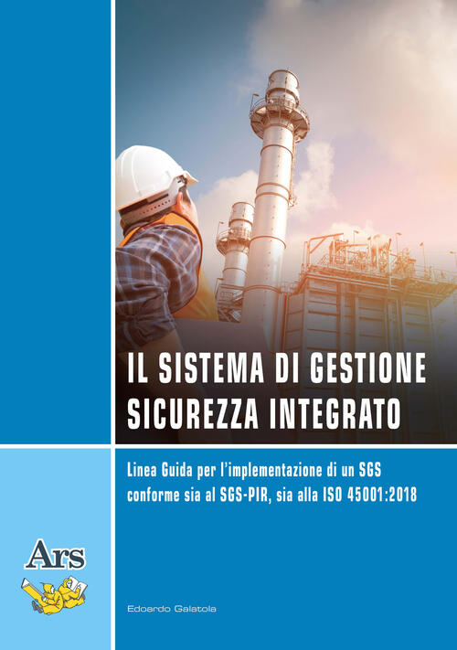 Il Sistema Di Gestione Sicurezza Integrato. Linea Guida Per L ...