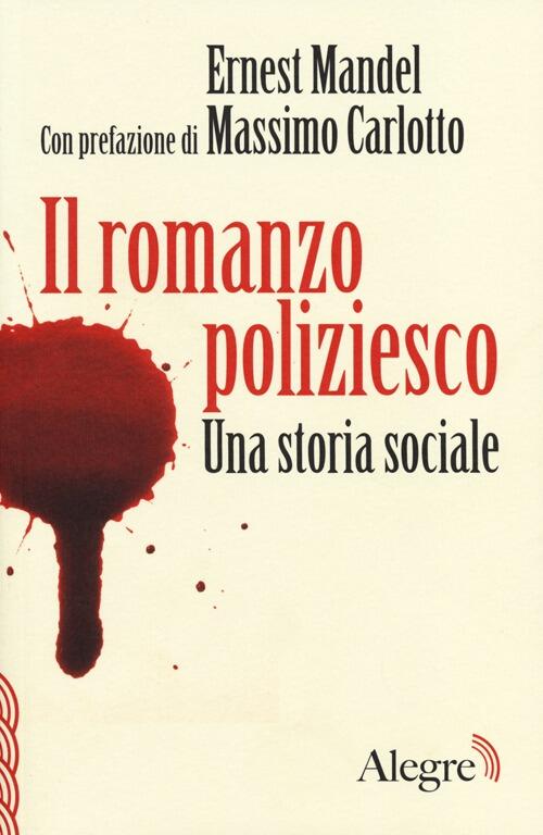 Il Romanzo Poliziesco. Una Storia Sociale - Ernest Mandel Libro ...