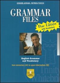 Grammar files. Ediz. blu. Con espansione online - Edward Jordan ...