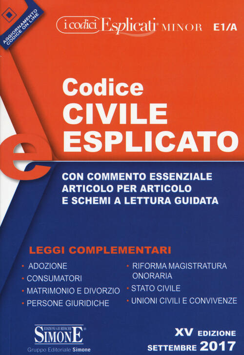 Codice Civile Esplicato. Con Commento Essenziale Articolo Per Articolo ...