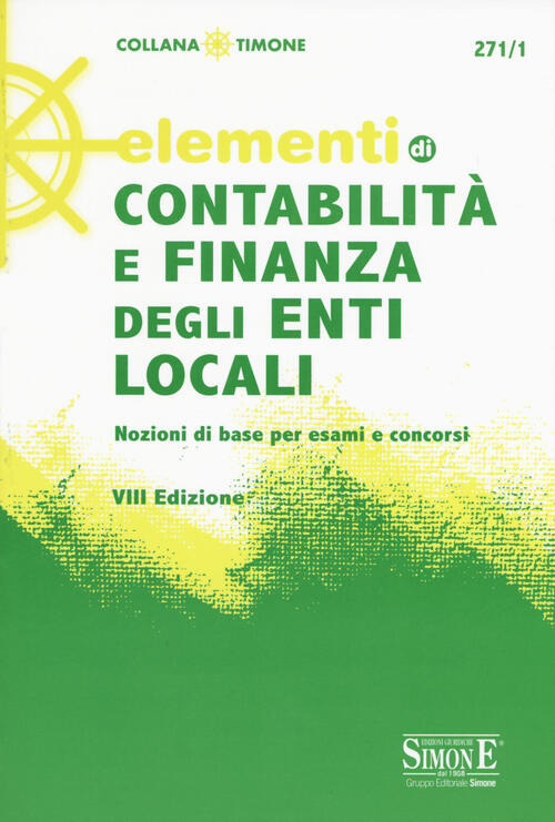 Elementi di contabilità e finanza degli enti locali Libro Libraccio.it Elementi di contabilità e finanza degli enti locali Libro Libraccio.it