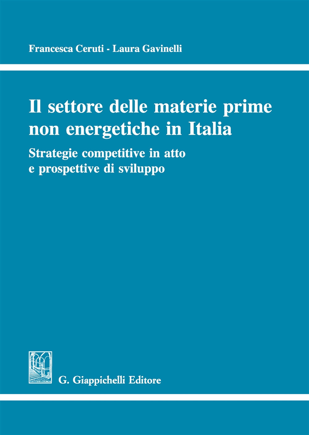 Il settore delle materie prime non energetiche in Italia. Strateg...