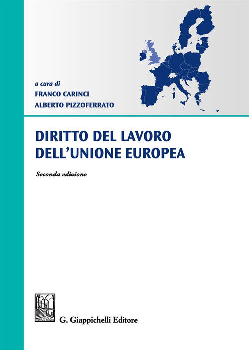 Diritto del lavoro dell'Unione Europea Libro Libraccio.it