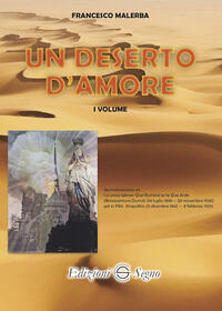 Un Deserto D Amore Vol 1 Francesco Malerba Libro Libraccio It